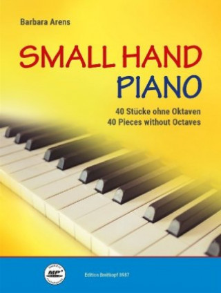 Kniha Small Hand Piano -40 Stücke ohne Oktaven- Barbara Arens