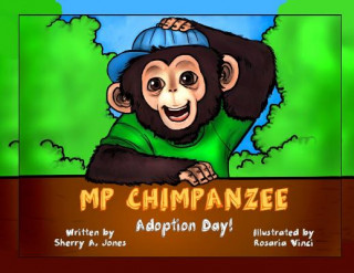 Kniha MP Chimpanzee, Adoption Day Sherry A Jones