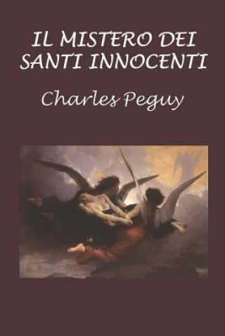 Kniha Il Mistero Dei Santi Innocenti Charles Peguy