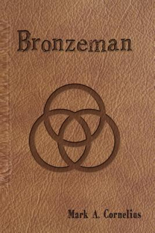Knjiga Bronzeman Shay Cavender