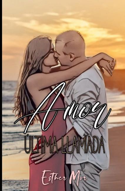 Boek Amor, ultima llamada Esther Mor