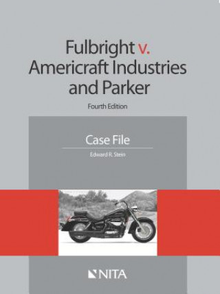 Книга Fulbright V. Americraft Industries and Parker: Case File Edward R Stein