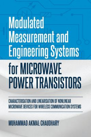 Buch Modulated Measurement and Engineering Systems for Microwave Power Transistors Muhammad Akmal Chaudhary