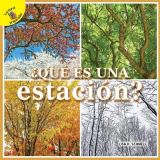 Könyv Mi Mundo (My World) ?qué Es Una Estación?: What Is a Season? Lisa Schnell