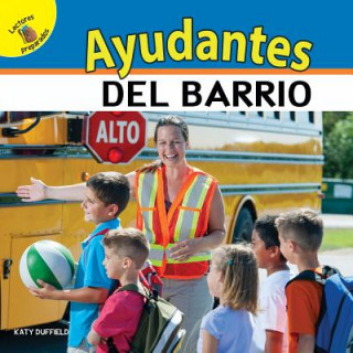 Könyv Mi Mundo (My World) Ayudantes del Barrio, Grades Pk - 2: Neighborhood Helpers Katy Duffield