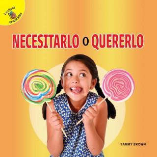 Könyv Me Pregunto (I Wonder) Necesitarlo O Quererlo: Need It or Want It? Tammy Brown