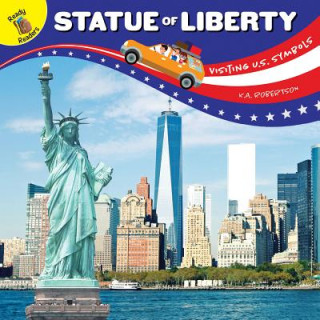 Kniha Visiting U.S. Symbols Statue of Liberty K a Robertson