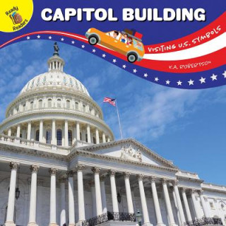 Könyv Visiting U.S. Symbols Capitol Building K a Robertson