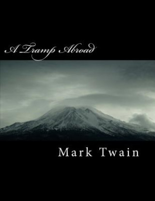 Knjiga A Tramp Abroad Mark Twain