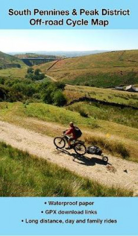 Tiskovina South Pennines and Peak District Off-road Cycle Map Richard Peace