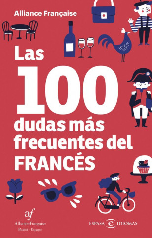 Kniha LAS 100 DUDAS MÁS FRECUENTES DEL FRANCÈS 