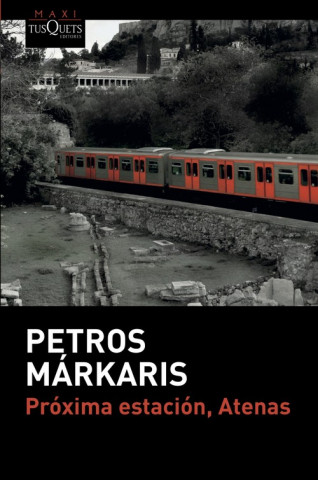 Книга PRÓXIMA ESTACIÓN, ATENAS PETROS MARKARIS