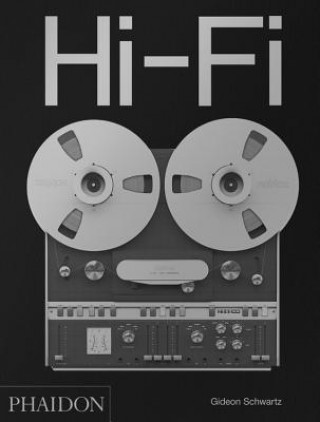 Carte Hi-Fi: The History of High-End Audio Design Gideon Schwartz