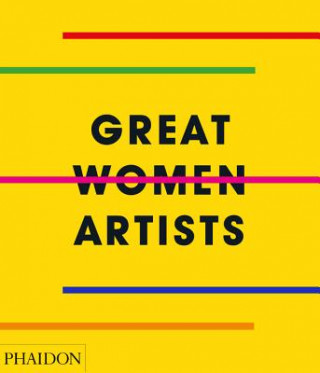 Книга Great Women Artists Phaidon Editors