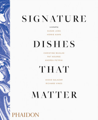 Kniha Signature Dishes That Matter Pat Nourse