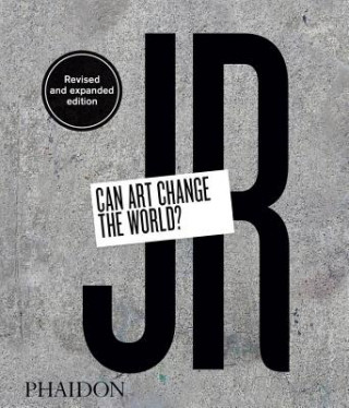 Könyv JR: Can Art Change the World? Jr