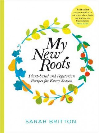 Βιβλίο My New Roots SARAH BRITTON