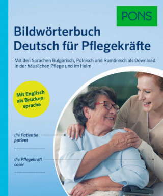 Книга PONS Bildwörterbuch Deutsch für Pflegekräfte 