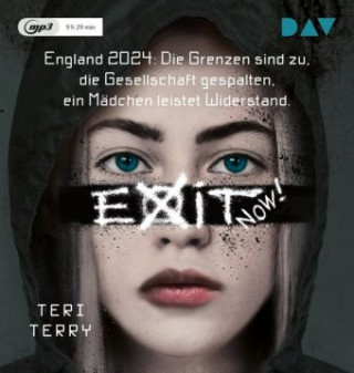 Digital EXIT NOW! Teri Terry