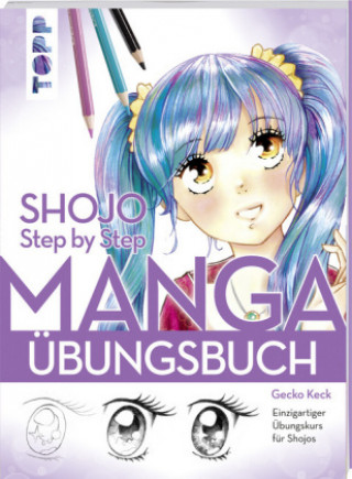 Книга Shojo. Manga Step by Step Übungsbuch Gecko Keck