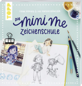 Книга Frau Annika und ihr Papierfräulein: Die Mini-me Zeichenschule Frau Annika