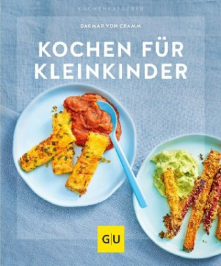 Książka Kochen für Kleinkinder Dagmar Von Cramm