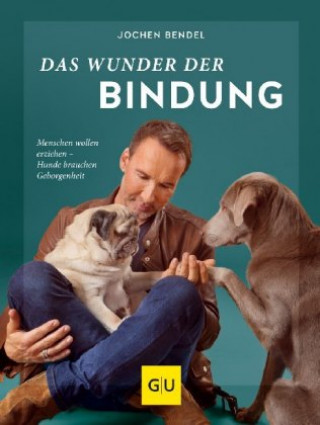 Carte Das Wunder der Bindung Jochen Bendel