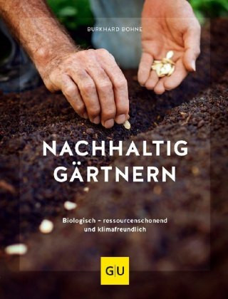 Kniha Nachhaltig gärtnern Burkhard Bohne