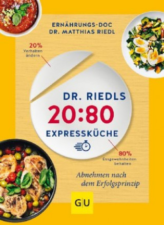 Könyv Dr. Riedls 20:80 Expressküche Matthias Riedl
