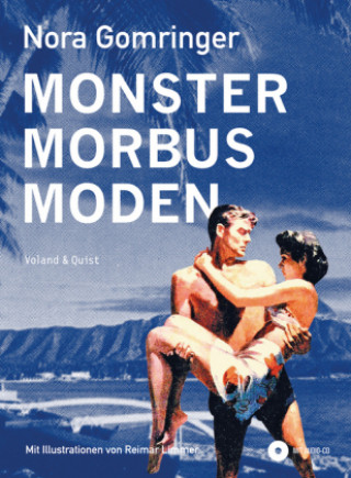 Buch Monster / Morbus / Moden Nora Gomringer