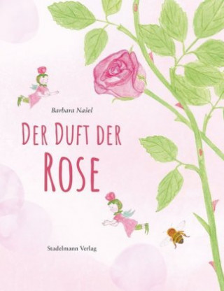 Kniha Der Duft der Rose Barbara Nasel