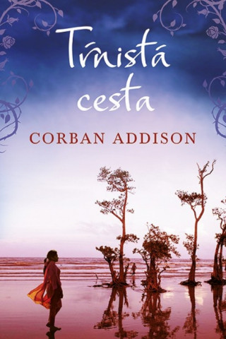 Knjiga Tŕnistá cesta Corban Addison