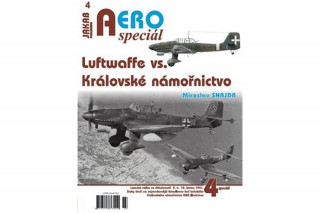 Book AEROspeciál 4 - Luftwaffe vs. Královské námořnictvo Miroslav Šnajdr