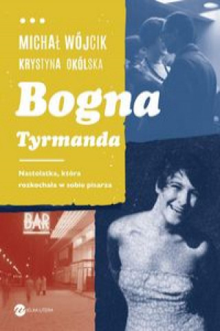 Kniha Bogna Tyrmanda Okólska Krystyna