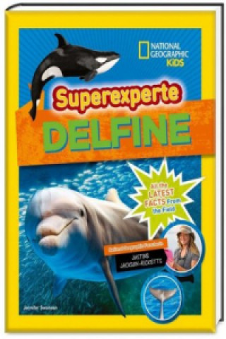 Kniha Superexperte: Delfine Jennifer Swanson