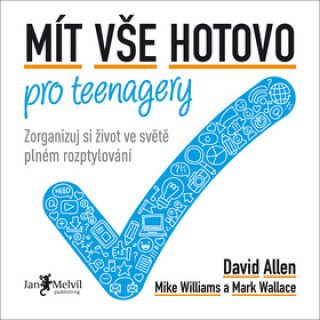 Könyv Mít vše hotovo pro teenagery David Allen