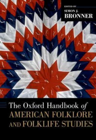 Kniha Oxford Handbook of American Folklore and Folklife Studies Bronner