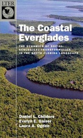 Könyv Coastal Everglades Daniel L. Childers
