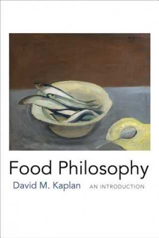 Książka Food Philosophy David M. Kaplan