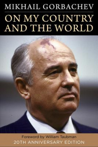 Carte On My Country and the World Mikhail Gorbachev