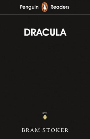 Kniha Penguin Readers Level 3: Dracula (ELT Graded Reader) Bram Stoker
