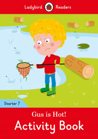 Book Gus is Hot! Activity Book - Ladybird Readers Starter Level 7 Ladybird