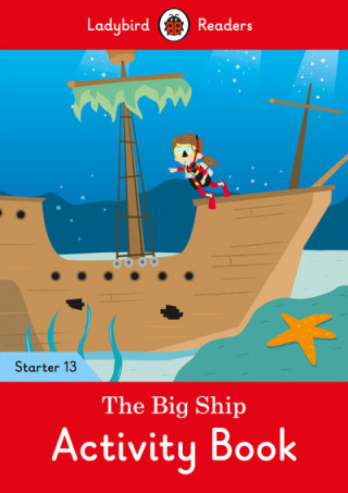Книга Big Ship Activity Book - Ladybird Readers Starter Level 13 Ladybird