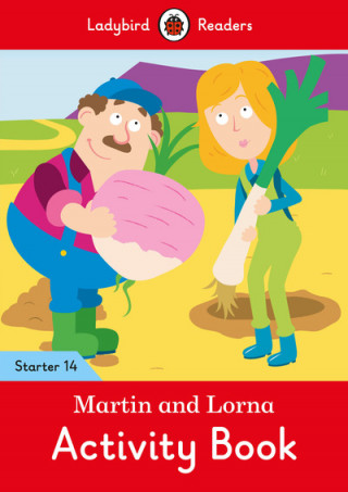 Könyv Martin and Lorna Activity Book - Ladybird Readers Starter Level 14 Ladybird