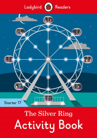 Kniha Silver Ring Activity Book - Ladybird Readers Starter Level 17 Ladybird