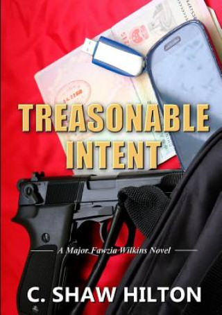 Knjiga Treasonable Intent C. Shaw Hilton