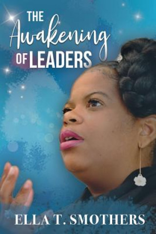 Kniha Awakening of Leaders Ella T. Smothers