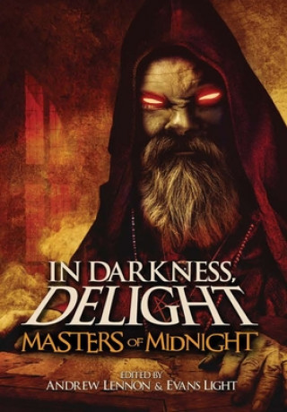 Kniha In Darkness, Delight: Masters of Midnight Evans Light