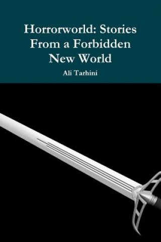 Könyv Horrorworld:Stories From a Forbidden New World Ali Tarhini