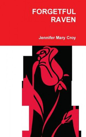 Carte FORGETFUL RAVEN Jennifer Mary Croy